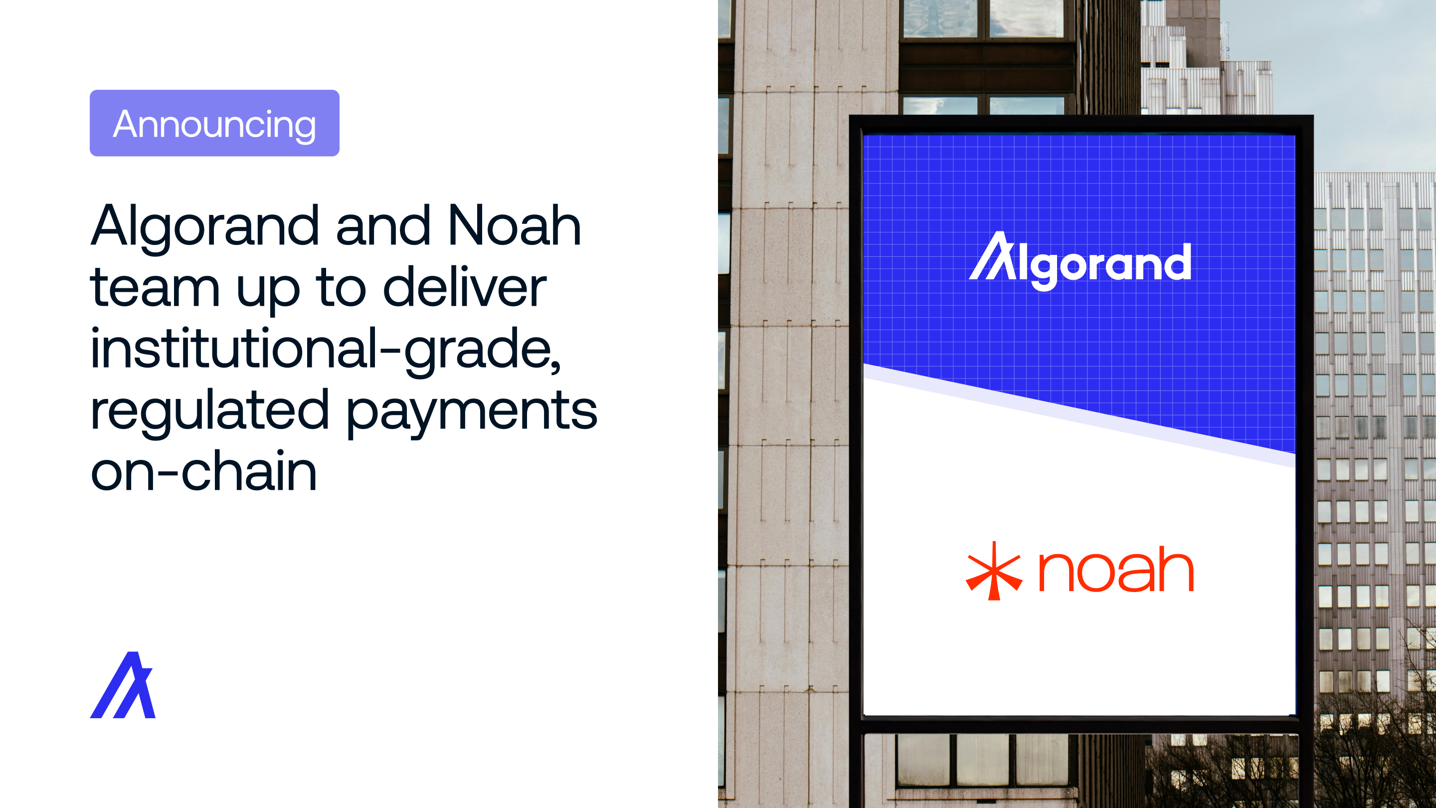 Algorand and Noah announce partnership for institutional-grade, regulated  payments