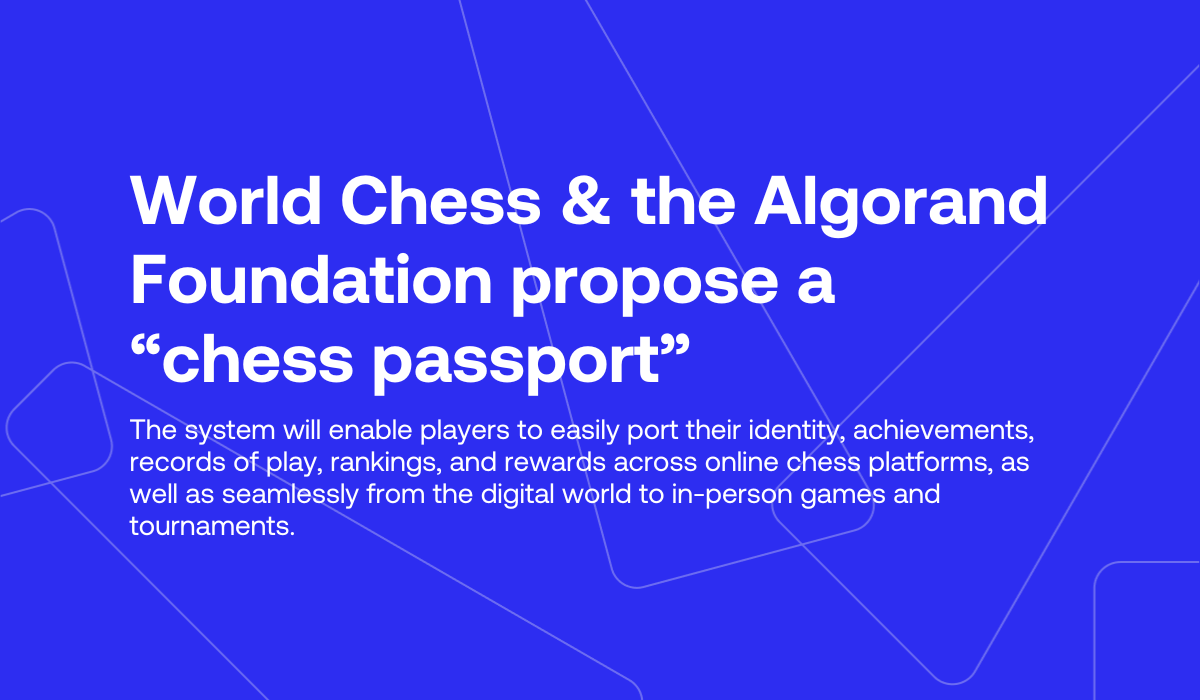 World Chess and the Algorand Foundation propose leveling the playing field  with a “chess passport”